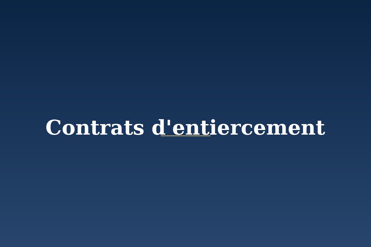 Contrats d'entiercement